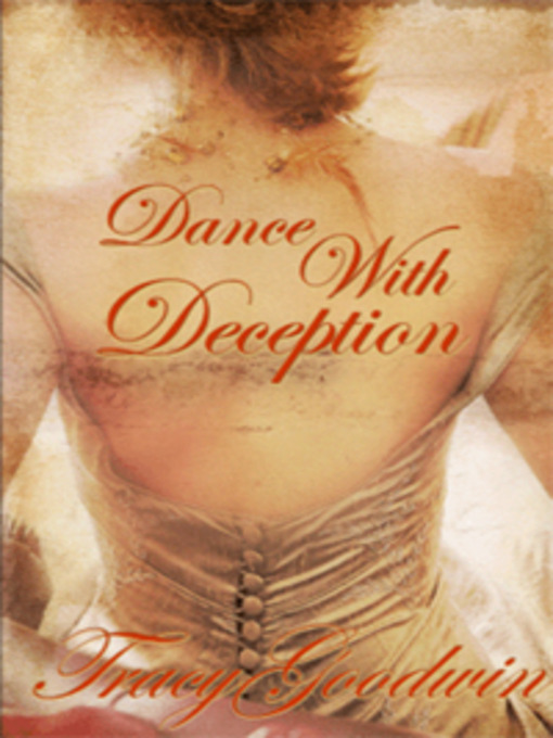 Title details for Dance With Deception by Tracy Goodwin - Available